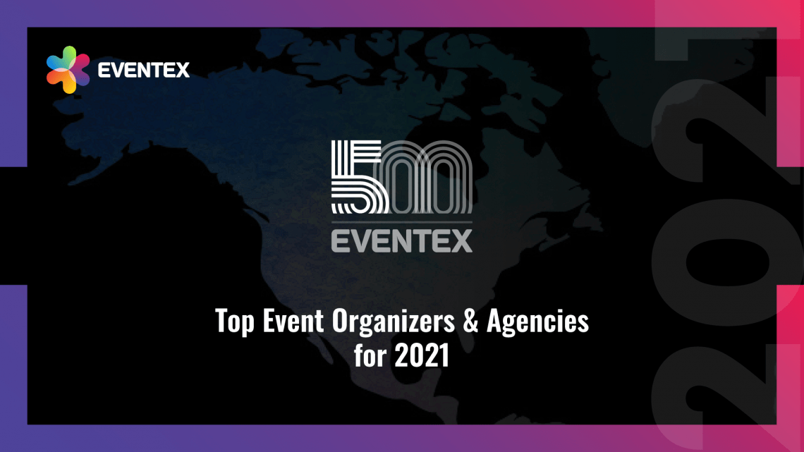 Bild zu Eventex 500: The Top Event Organizers and Agencies in the World for 2021
