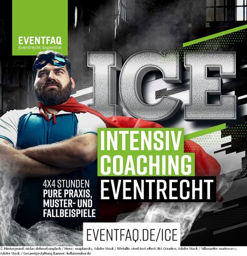 Bild zu Intensiv-Coaching-Eventrecht: EVENTFAQ macht die Veranstaltungsbranche fit im Eventrecht